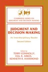 Judgment and Decision Making - TERRY (UNIVERSITY OF ARIZONA) CONNOLLY ; HAL R. (OHIO UNIVERSITY) ARKES ; KENNETH R. (UNIVERSITY OF COLORADO,  Boulder) Hammond - 9780521626026