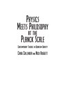 Physics Meets Philosophy at the Planck Scale - CRAIG CALLENDER ; NICK (UNIVERSITY OF ILLINOIS,  Urbana-Champaign) Huggett - 9780521662802