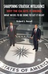 Sharpening Strategic Intelligence - Richard L. Russell - 9780521702379