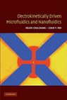 Electrokinetically-Driven Microfluidics and Nanofluidics - Hsueh-Chia (University of Notre Dame Chang ; Leslie Y. (Monash University Yeo - 9780521860253