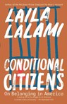 Conditional Citizens - Laila Lalami - 9780525436041