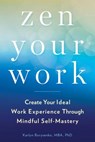 Zen Your Work - Karlyn Borysenko - 9780525505198