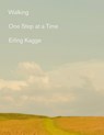 Walking: One Step at a Time - Erling Kagge - 9780525564492