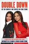 Double Down - Antoinette M. Clarke ; Tricia Clarke-Stone - 9780525574934