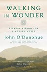 Walking in Wonder - John O'Donohue - 9780525575283