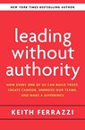 Leading Without Authority - Keith Ferrazzi - 9780525575665