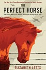 The Perfect Horse - LETTS,  Elizabeth - 9780525644743