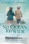 No Ocean Too Wide - Carrie Turansky - 9780525652946
