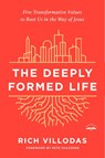 The Deeply Formed Life - Rich Villodas - 9780525654407