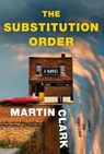 The Substitution Order - CLARK,  Martin - 9780525656326