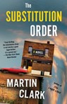 The Substitution Order - Martin Clark - 9780525656333