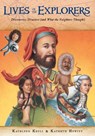 Lives of the Explorers - Kathleen Krull ; Kathryn Hewitt - 9780544301498