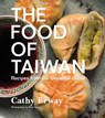 The Food of Taiwan - Cathy Erway - 9780544303010