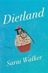 Dietland - WALKER,  Sarai - 9780544373433