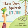 Those Darn Squirrels Fly South - Adam Rubin - 9780544555457