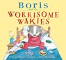 Boris and the Worrisome Wakies - Helen Lester - 9780544640962