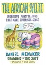 The African Svelte - Menaker Daniel Menaker ; Chast Roz Chast - 9780544800632