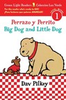 Perrazo y Perrito/Big Dog and Little Dog bilingual (reader) -  - 9780544813250