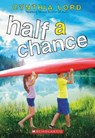 Half a Chance - Cynthia Lord - 9780545035347