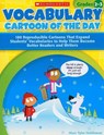 Vocabulary Cartoon of the Day, Grades 2-3: 180 Reproducible Cartoons That Expand Students' Vocabularies to Help Them Become Better Readers and Writers - Marc Nobleman - 9780545147132