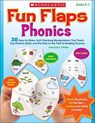 Fun Flaps: Phonics: 30 Easy-To-Make, Self-Checking Manipulatives That Teach Key Phonics Skills and Put Kids on the Path to Reading Success - Immacula Rhodes - 9780545280792