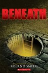 Beneath - Roland Smith - 9780545564878