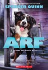 Arf: A Bowser and Birdie Novel - Spencer Quinn - 9780545643351