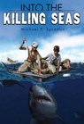 Into the Killing Seas - SPRADLIN,  Michael P. - 9780545726023