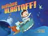 Bedtime Blastoff! - REYNOLDS,  Luke - 9780545778558