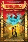 Amulet Keepers (Tombquest, Book 2) - NORTHROP,  Michael - 9780545782890