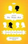 When We Were Bad - Charlotte Mendelson - 9780547085920