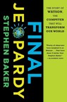 Final Jeopardy - Stephen Baker - 9780547747194
