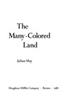 The Many-Colored Land - Julian May - 9780547892474