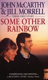Some Other Rainbow - John McCarthy ; Jill Morrell - 9780552174510