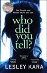 Who Did You Tell? - Lesley Kara - 9780552175517
