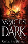 Voices in the Dark - Catherine Banner - 9780552574358