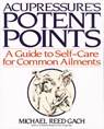 Acupressure's Potent Points - Michael Reed Gach - 9780553349702