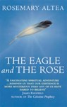 The Eagle And The Rose - Rosemary Altea - 9780553409741