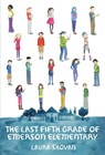 Last Fifth Grade of Emerson Elementary - Laura Shovan - 9780553521405