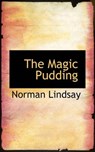 The Magic Pudding - Norman Lindsay - 9780559062117