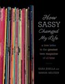 How Sassy Changed My Life - Kara Jesella ; Marisa Meltzer - 9780571211852