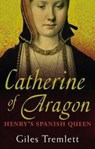 Catherine of Aragon - Giles Tremlett - 9780571235124