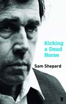 Kicking a Dead Horse - Sam Shepard - 9780571240036