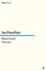 Robert Lowell - Ian Hamilton - 9780571282623