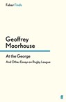At the George - Geoffrey Moorhouse - 9780571300075