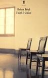 Faith Healer - Brian Friel - 9780571300747