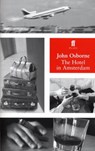 The Hotel in Amsterdam - John Osborne - 9780571301034