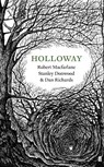Holloway - Dan Richards ; Robert Macfarlane - 9780571310661