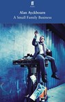 A Small Family Business - Alan Ayckbourn - 9780571315710