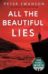 ALL THE BEAUTIFUL LIES - SWANSON,  Peter - 9780571327188